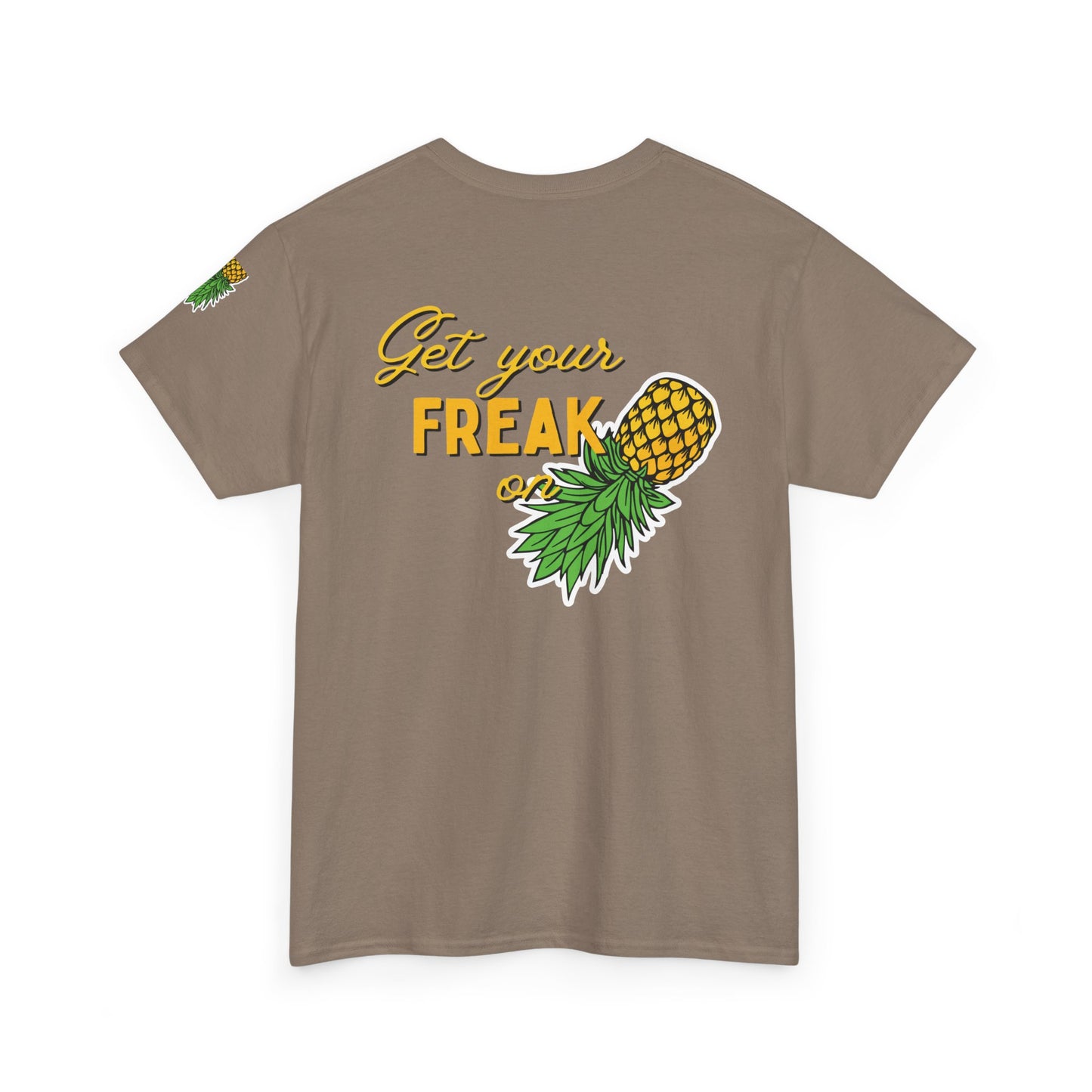 Pineapple Graphic Unisex Heavy Cotton Tee - "Good Times to be Had" & "Get Your Freak On"