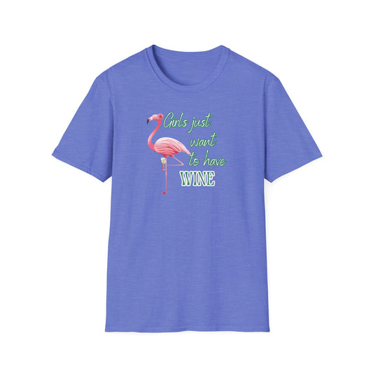 Girls just want to have wine, Unisex Softstyle T-Shirt