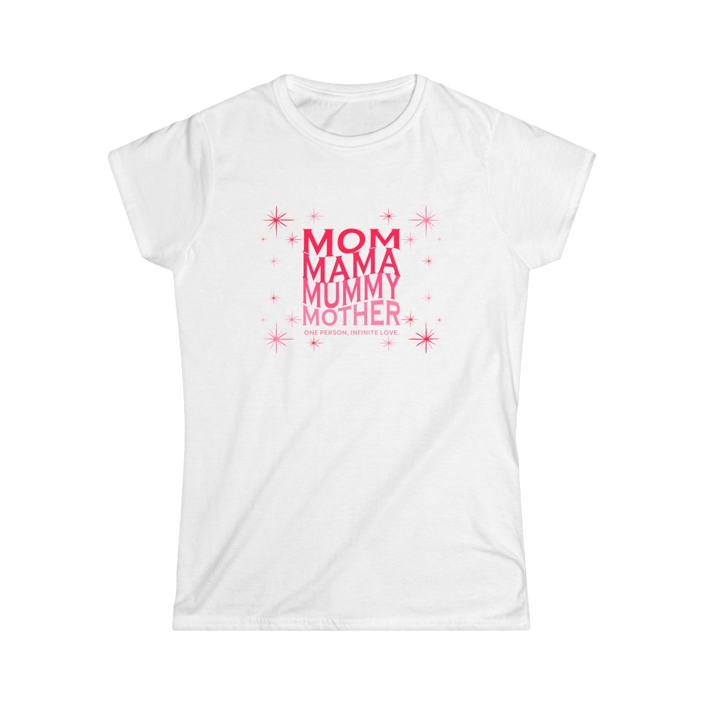 Mothers Day / Mom Love Women's Softstyle Tee - Cute Mother's Day Gift