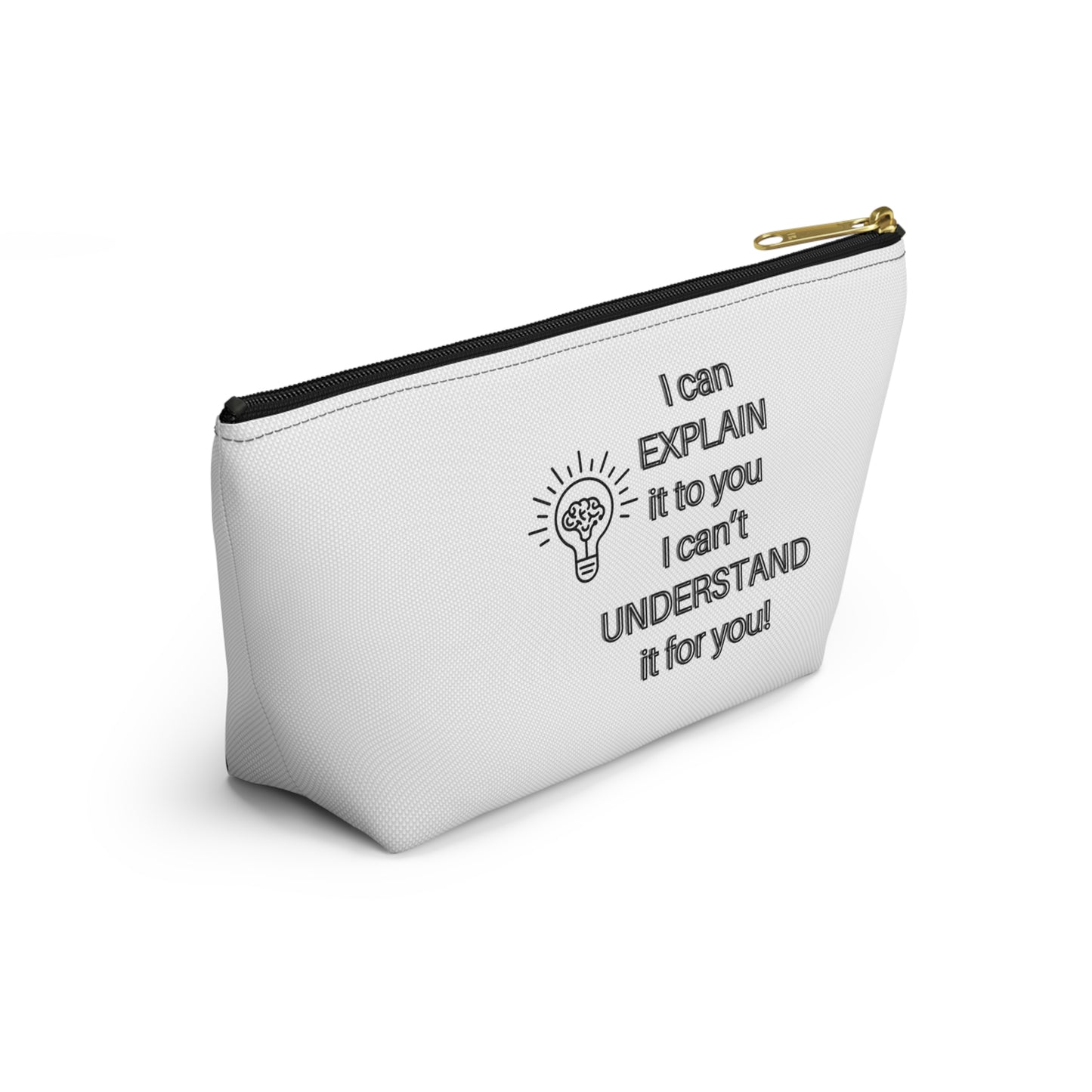 Accessory Pouch - Humor Travel Bag I can explain I can't understand it for you