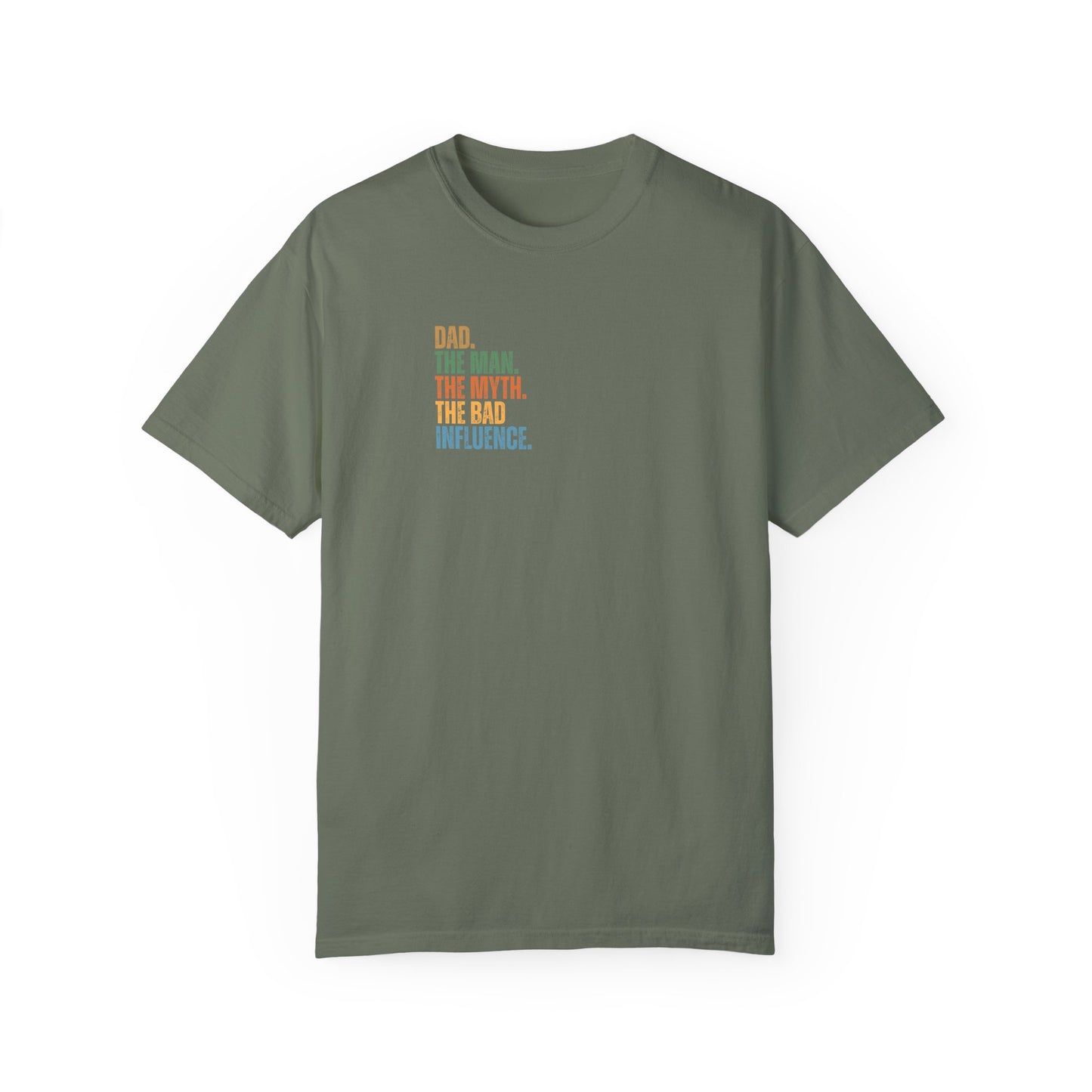 Dad The Man The Myth Unisex Garment-Dyed T-Shirt