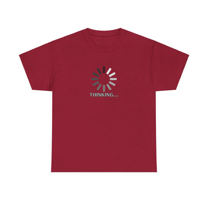 Thinking... Unisex Heavy Cotton Tee - Casual Stylish Graphic T-Shirt for Everyday Wear