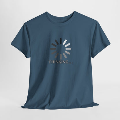 Thinking... Unisex Heavy Cotton Tee - Casual Stylish Graphic T-Shirt for Everyday Wear
