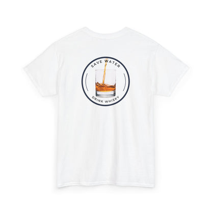 Save Water Drink Whisky