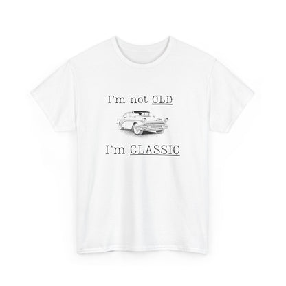 Vintage Car Classic Tee - "I'm Not OLD I'm CLASSIC" Unisex Heavy Cotton T-Shirt