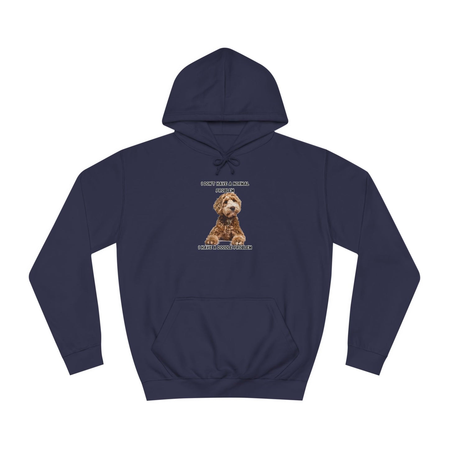 I have a Doodle Problem, Unisex College Hoodie