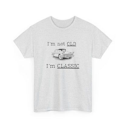 Vintage Car Classic Tee - "I'm Not OLD I'm CLASSIC" Unisex Heavy Cotton T-Shirt