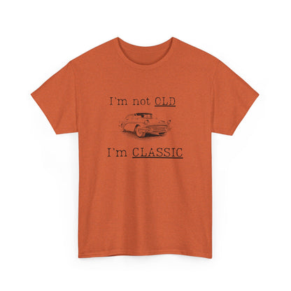 Vintage Car Classic Tee - "I'm Not OLD I'm CLASSIC" Unisex Heavy Cotton T-Shirt