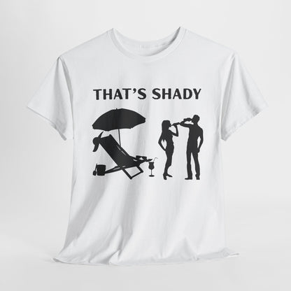 Funny Summer Tee, That's Shady Quote T-Shirt, Beach Dad Gift, Pool Party Outfits, Vacation Humor Tee, Unisex Cotton Shirt