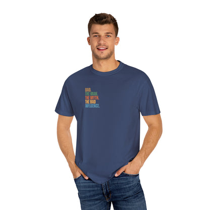Dad The Man The Myth Unisex Garment-Dyed T-Shirt