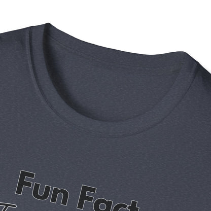 Fun Fact; Unisex Softstyle T-Shirt
