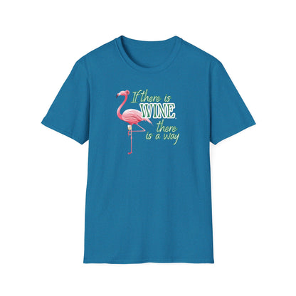 If there is wine there is a way, Unisex Softstyle T-Shirt