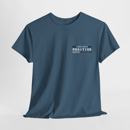 Positive Mindset Unisex Heavy Cotton Tee - Inspiring Daily Wear