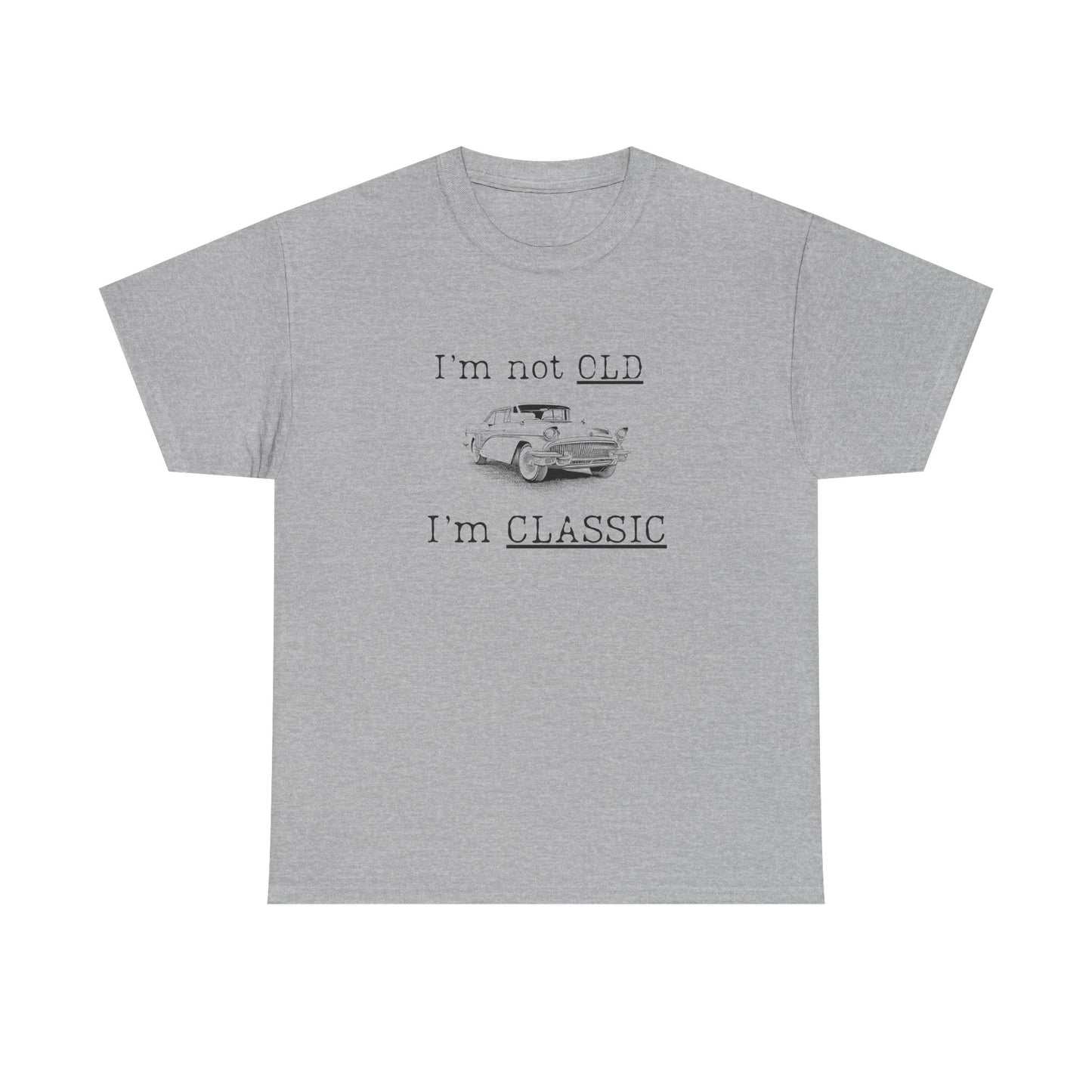 Vintage Car Classic Tee - "I'm Not OLD I'm CLASSIC" Unisex Heavy Cotton T-Shirt