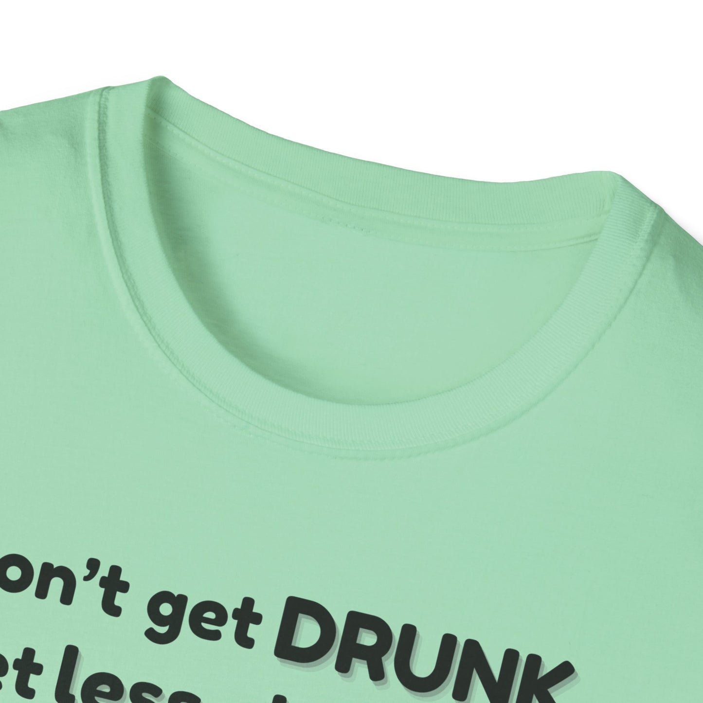 Less Classy More Fun, Unisex Softstyle T-Shirt