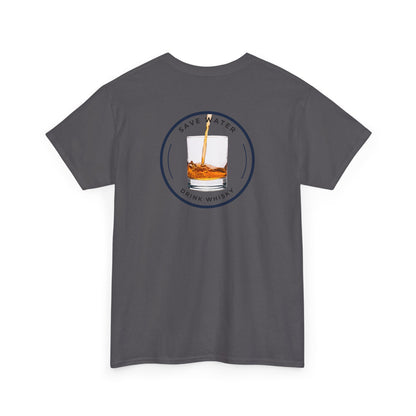 Save Water Drink Whisky