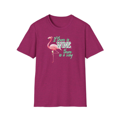 If there is wine there is a way, Unisex Softstyle T-Shirt