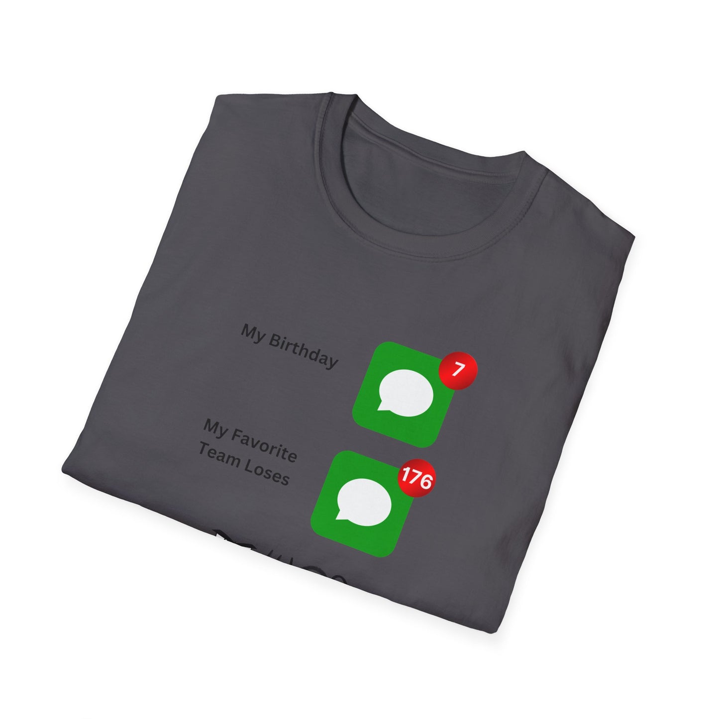 Team Loses, Unisex Softstyle T-Shirt