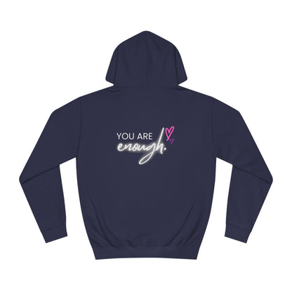You are Enough, College Hoodie