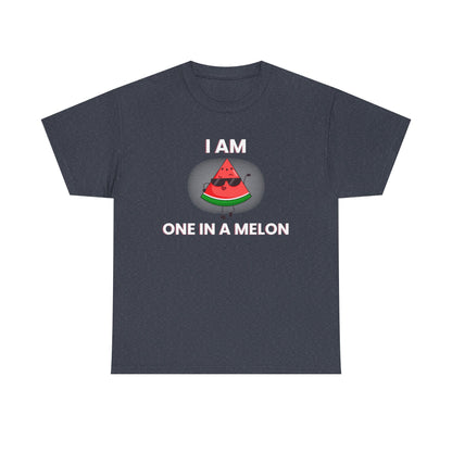 Funny Watermelon T-Shirt - I Am One in a Melon - Unisex Heavy Cotton Tee