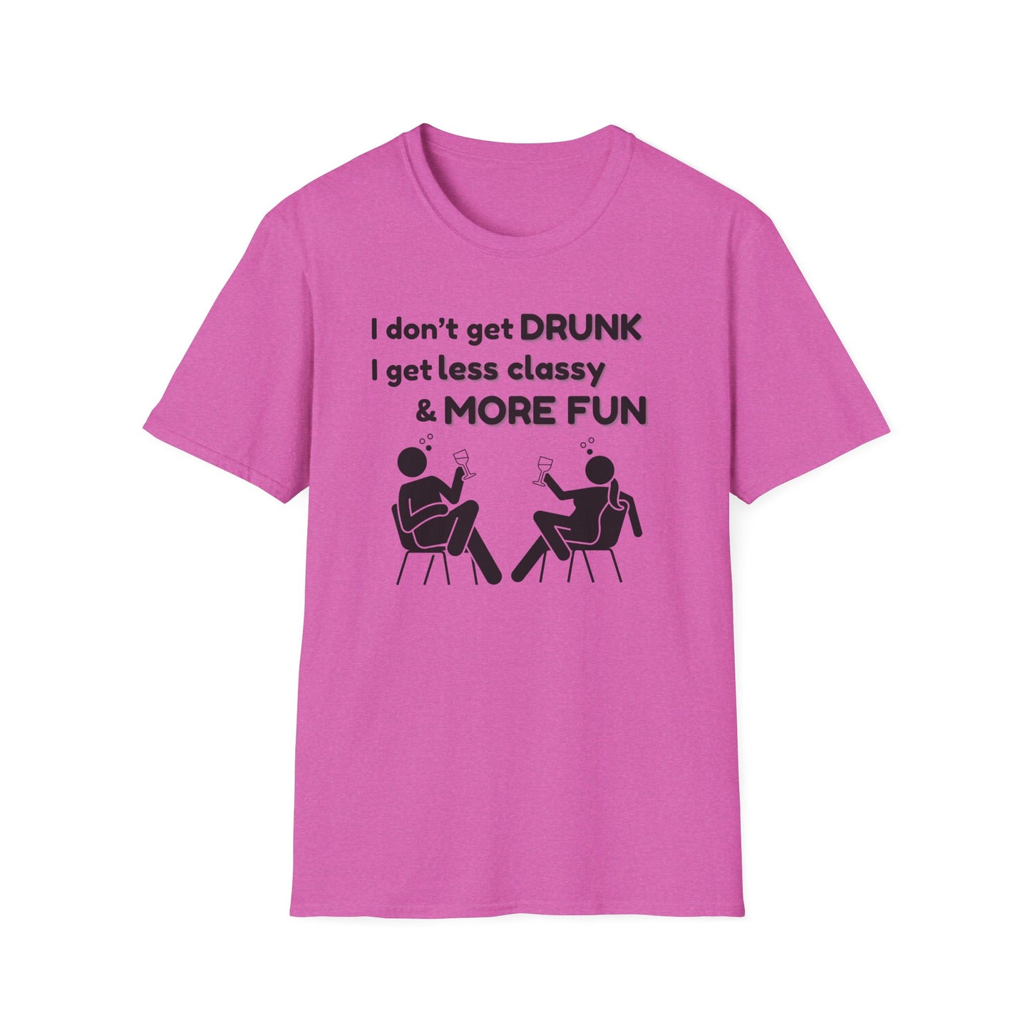 Less Classy More Fun, Unisex Softstyle T-Shirt