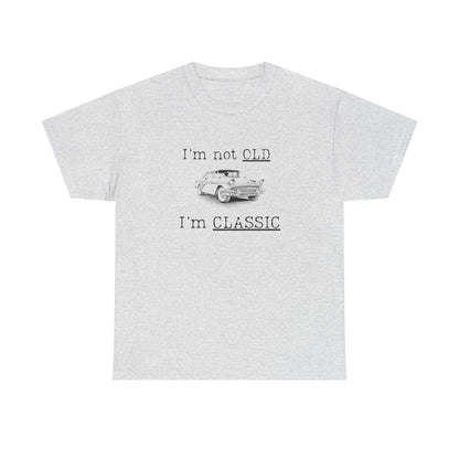 Vintage Car Classic Tee - "I'm Not OLD I'm CLASSIC" Unisex Heavy Cotton T-Shirt