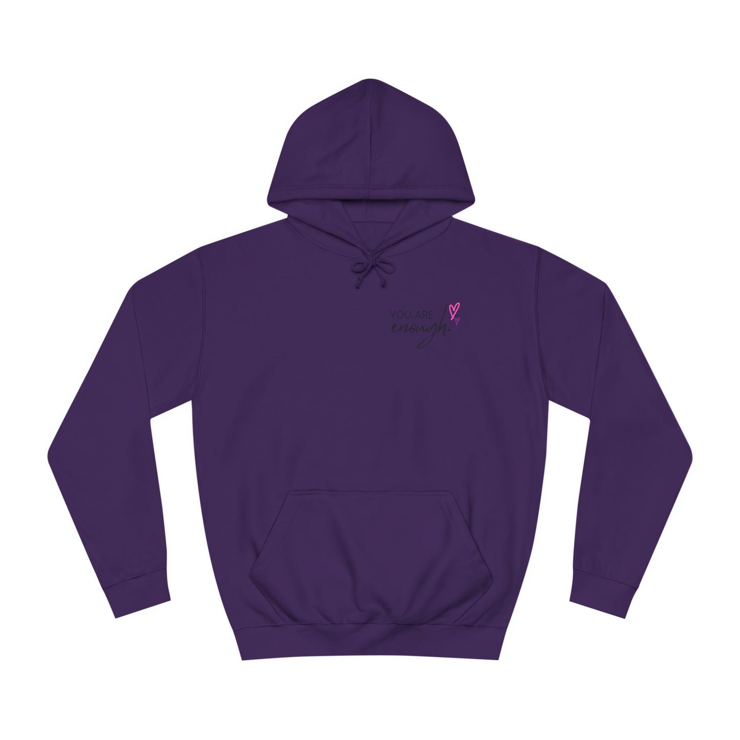 You are Enough, College Hoodie