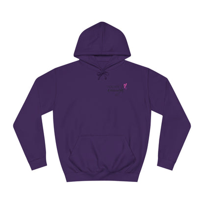 You are Enough, College Hoodie