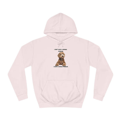 I have a Doodle Problem, Unisex College Hoodie