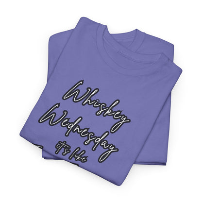 Whiskey Wednesday, Unisex Heavy Cotton Tee