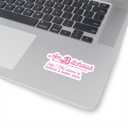 AmBitchous - Kiss-Cut Stickers