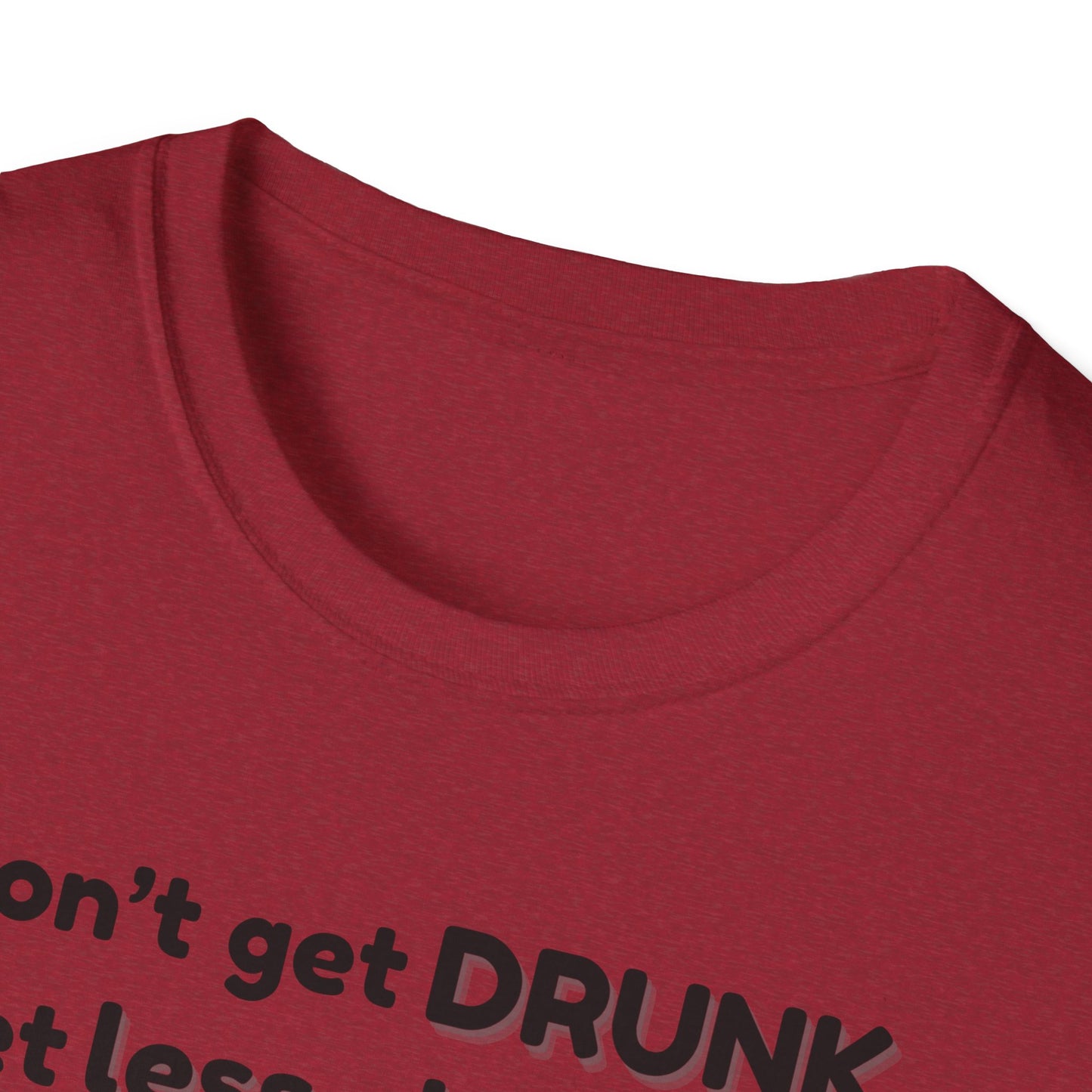Less Classy More Fun, Unisex Softstyle T-Shirt