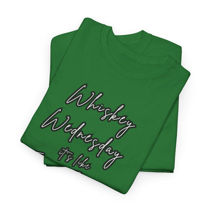 Whiskey Wednesday, Unisex Heavy Cotton Tee