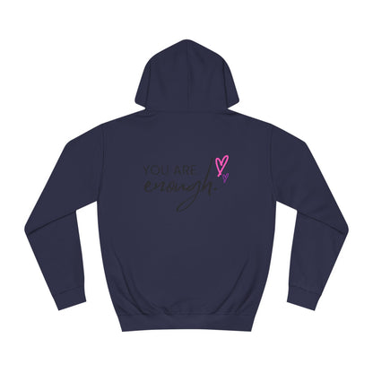 You are Enough, College Hoodie