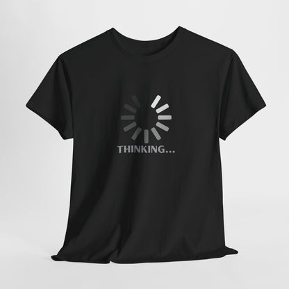 Thinking... Unisex Heavy Cotton Tee - Casual Stylish Graphic T-Shirt for Everyday Wear