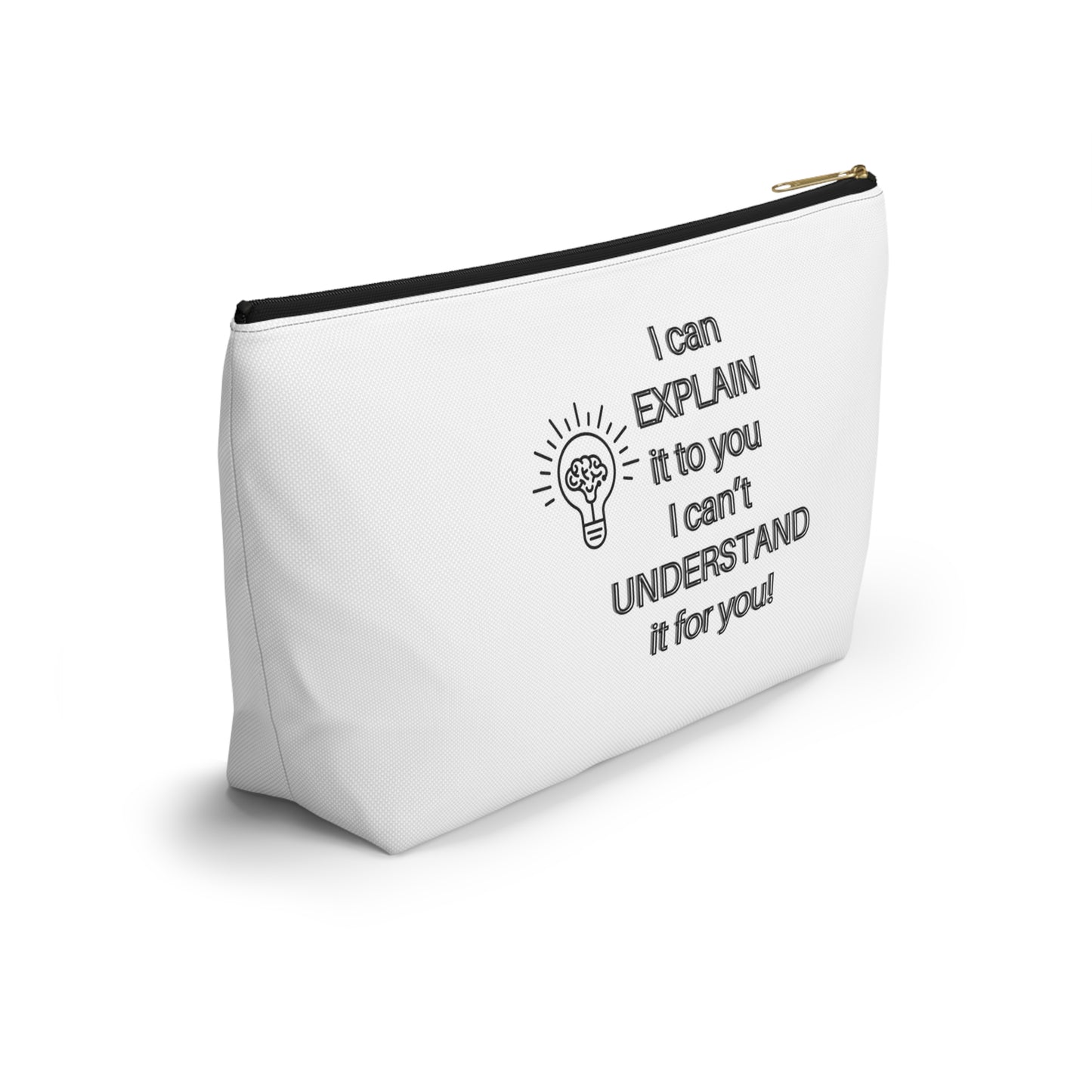 Accessory Pouch - Humor Travel Bag I can explain I can't understand it for you