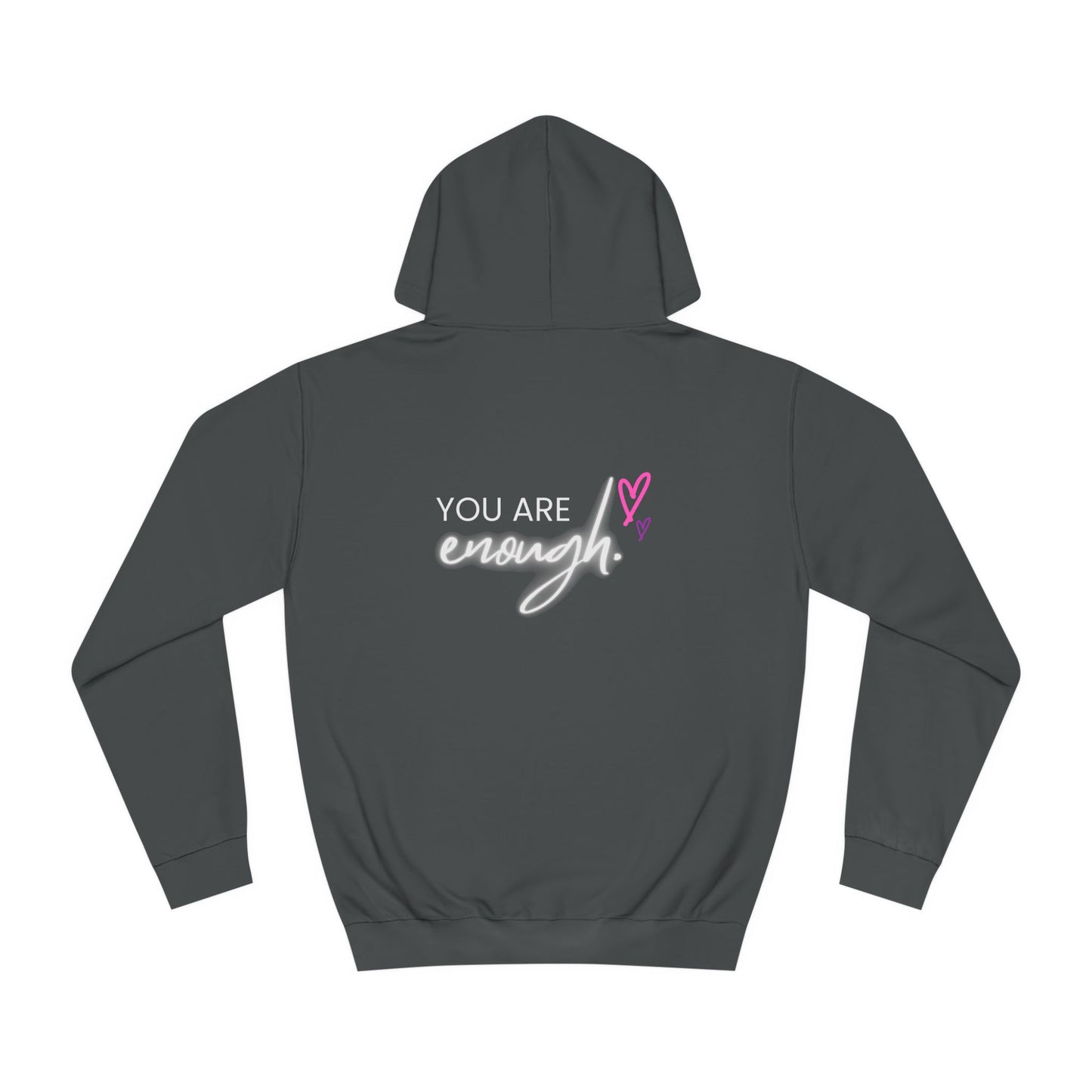 You are Enough, College Hoodie