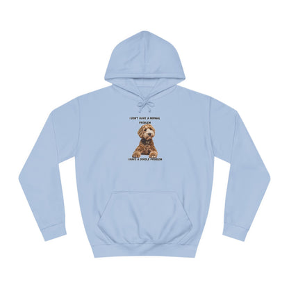 I have a Doodle Problem, Unisex College Hoodie