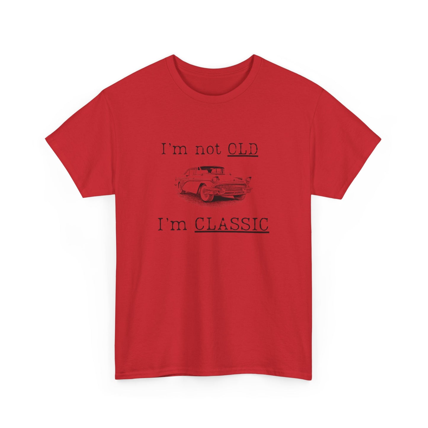 Vintage Car Classic Tee - "I'm Not OLD I'm CLASSIC" Unisex Heavy Cotton T-Shirt