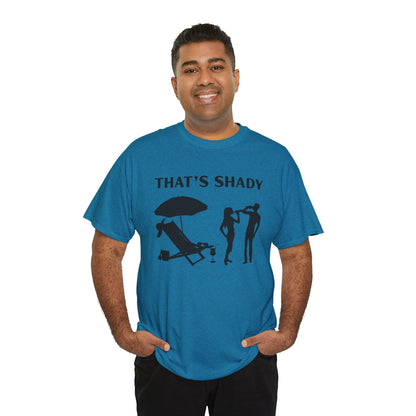 Funny Summer Tee, That's Shady Quote T-Shirt, Beach Dad Gift, Pool Party Outfits, Vacation Humor Tee, Unisex Cotton Shirt