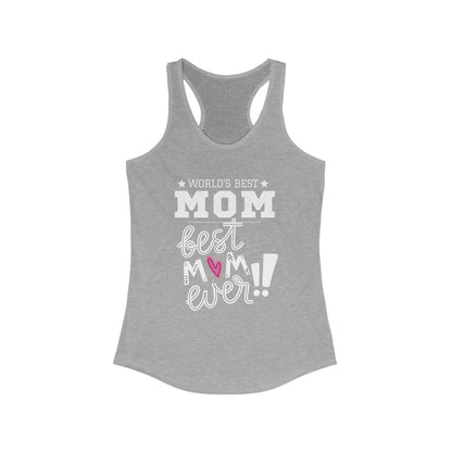Mother's Day / World's Best Mom Racerback Tank - Perfect Gift for Mother's Day!