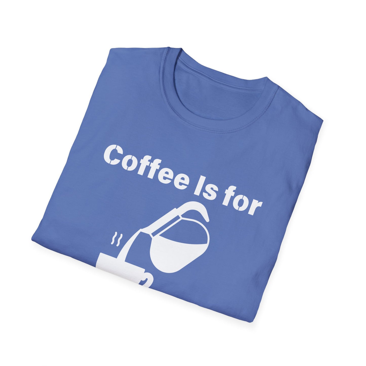 Coffee Is for Closers Unisex Softstyle T-Shirt - Perfect Gift for Coffee Lovers & Ambitious Professionals