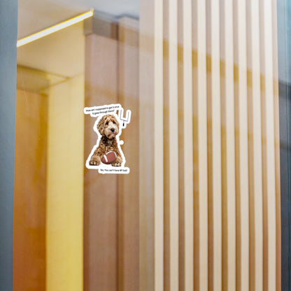 You can't have My Ball, Kiss-Cut Vinyl Decals