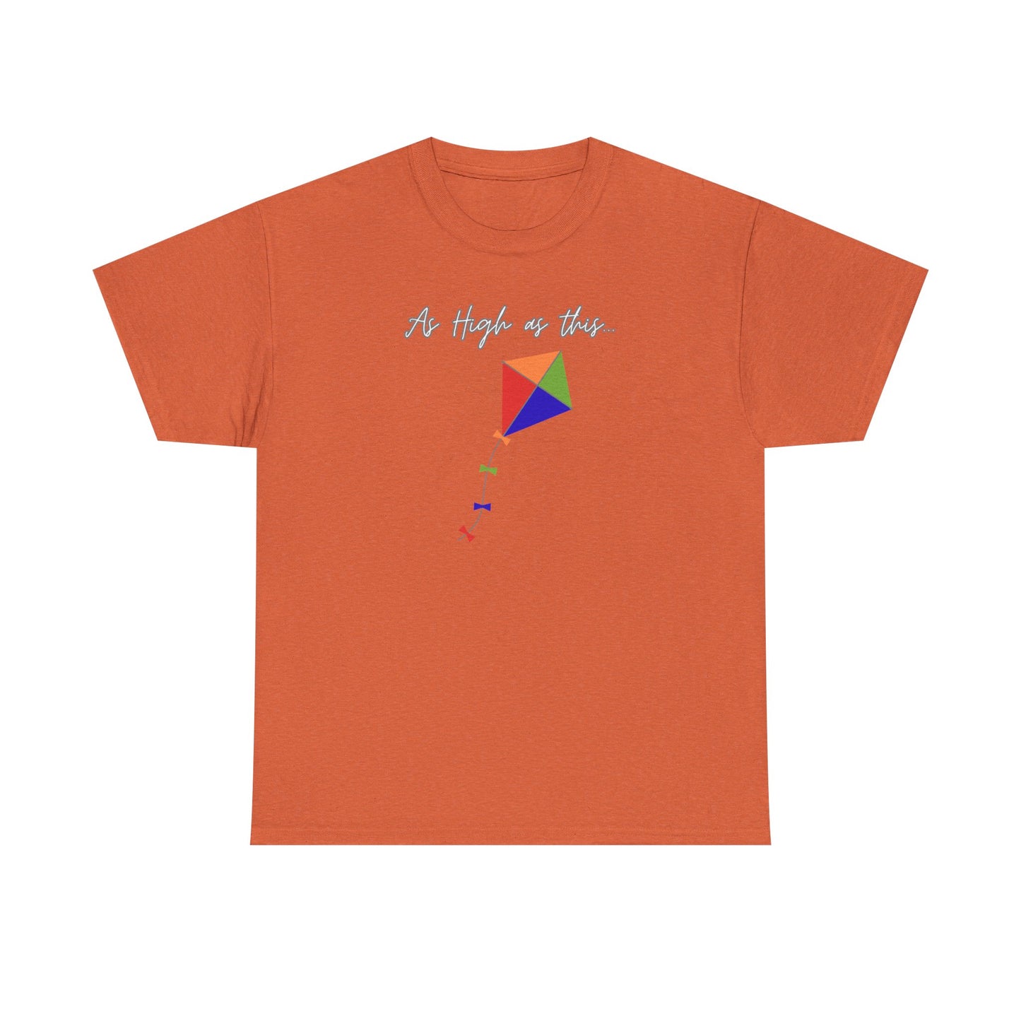 As High As This Unisex Heavy Cotton Tee - Inspirational Kite Design