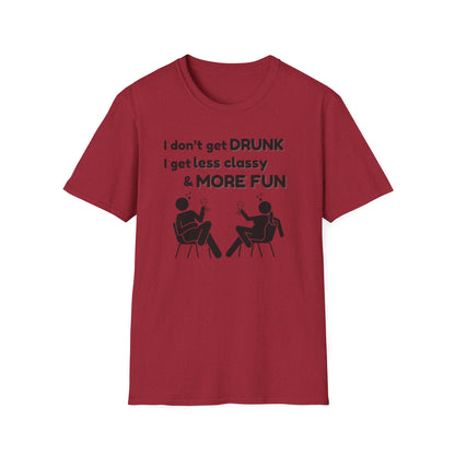 Less Classy More Fun, Unisex Softstyle T-Shirt