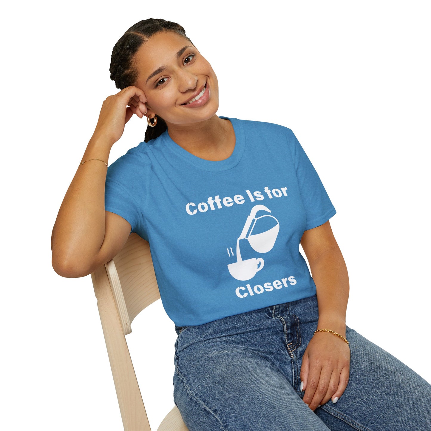 Coffee Is for Closers Unisex Softstyle T-Shirt - Perfect Gift for Coffee Lovers & Ambitious Professionals