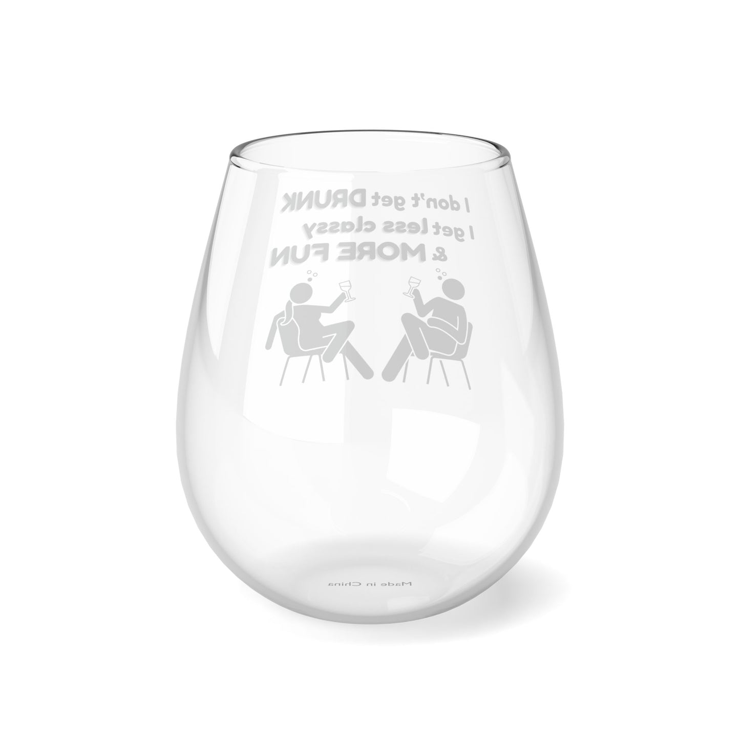 Less Classy More Fun, Stemless Wine Glass, 11.75oz