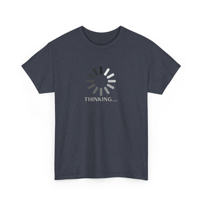 Thinking... Unisex Heavy Cotton Tee - Casual Stylish Graphic T-Shirt for Everyday Wear