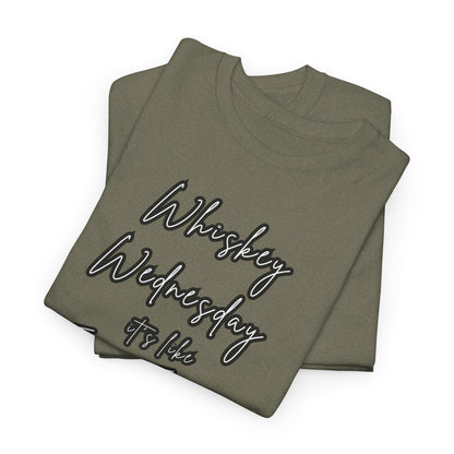 Whiskey Wednesday, Unisex Heavy Cotton Tee