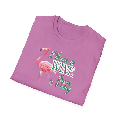 If there is wine there is a way, Unisex Softstyle T-Shirt